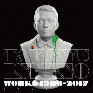 TAKKYU ISHINO / 石野卓球 / Takkyu Ishino Works 1986~2017(Excerpt)
