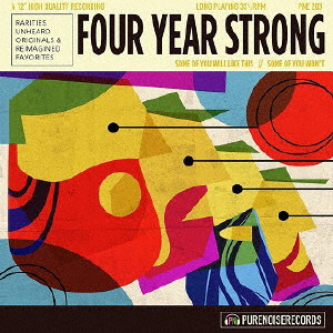 FOUR YEAR STRONG / フォー・イヤー・ストロング / Some of You Will Like This, Some of You Won’t (国内盤)
