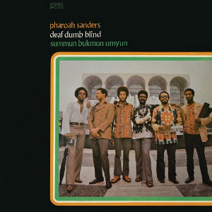 PHAROAH SANDERS / ファラオ・サンダース / Deaf, Dumb, Blind(LP)