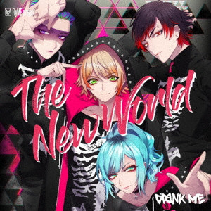 DRINK ME / The New World