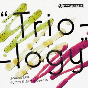 ohashi Trio / 大橋トリオ / J-WAVE LIVE SUMMER JAM presents “Trio-logy”