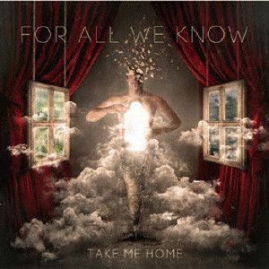 FOR ALL WE KNOW / フォー・オール・ウィ・ノウ / TAKE ME HOME / テイク・ミーホーム 