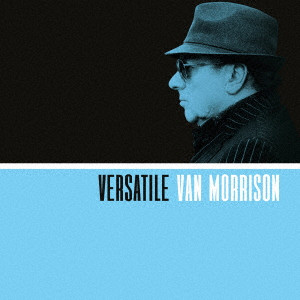 VAN MORRISON / ヴァン・モリソン / VERSATILE / ヴァーサタイル
