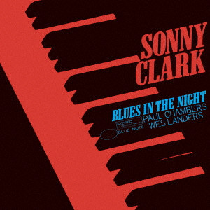 SONNY CLARK / ソニー・クラーク / BLUES IN THE NIGHT / ブルース・イン・ザ・ナイト +6