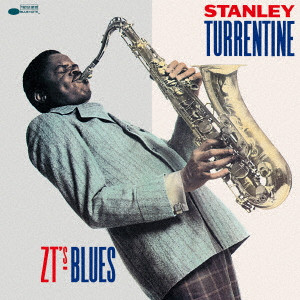 STANLEY TURRENTINE / スタンリー・タレンタイン / Z.T.'S BLUES / Z.T.’sブルース