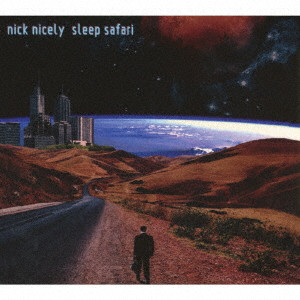 NICK NICELY / ニック・ナイスリィ / SLEEP SAFARI / スリープ・サファリ