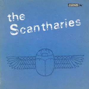 SCANTHARIES / スキャンサリエス / THE SCANTHARIES / ザ・スキャンサリエス