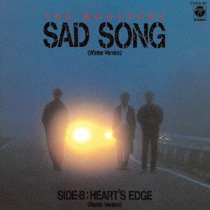 ROOSTERS(Z) / ルースターズ / SAD SONG (WINTER VERSION)/HEART’S EDGE (REMIX)