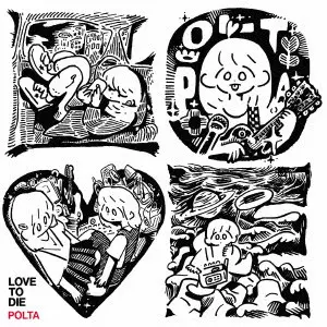 POLTA / LOVE TO DIE