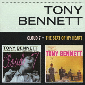TONY BENNETT / トニー・ベネット / CLOUD 7 + THE BEAT OF MY HEART / クラウドセブン+ザ・ビート・オブ・マイ・ハート +4ボーナストラックス