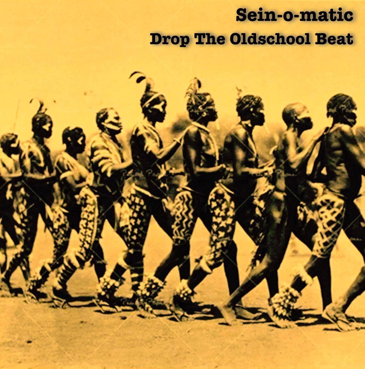 Sein-o-matic / Drop The Old school Beat