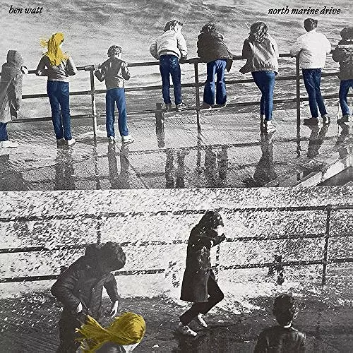 BEN WATT / ベン・ワット / NORTH MARINE DRIVE / ノース・マリン・ドライブ