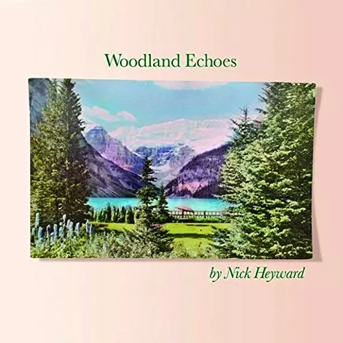 NICK HEYWARD / ニック・ヘイワード / WOODLAND ECHOES / ウッドランド・エコーズ (2CD) 