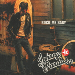 JOHNNY PANDORA / ROCK ME BABY