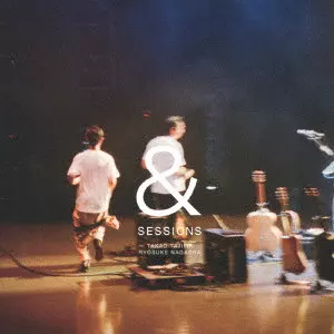 TAKAO TAJIMA & RYOSUKE NAGAOKA / 田島貴男&長岡亮介 / SESSIONS