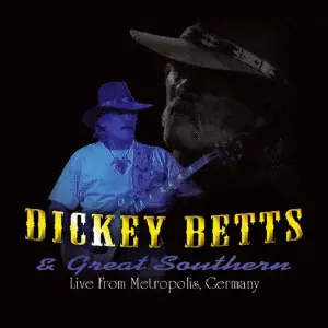 DICKEY BETTS & GREAT SOUTHERN / ディッキー・べッツ&