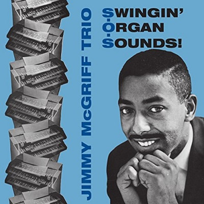 JIMMY MCGRIFF / ジミー・マクグリフ / Swingin’ Organ Sounds +5 Bonus Tracks