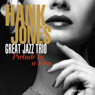 HANK JONES / ハンク・ジョーンズ / Prelude To A Kiss