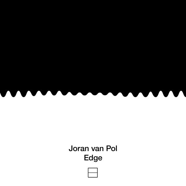 JORAN VAN POL / EDGE