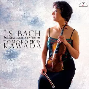 TOMOKO KAWADA / 川田知子 / J.S.バッハ:無伴奏ヴァイオリン・ソナタとパルティータ BWV 1004-1006
