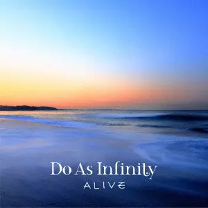 Do As Infinity / ALIVE