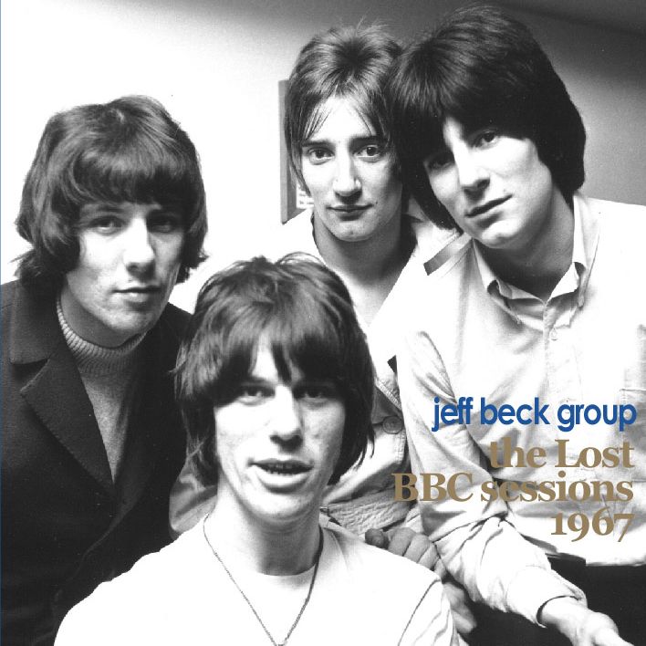 JEFF BECK GROUP / ジェフ・ベック・グループ / THE LOST BBC SESSIONS 1967 / ザ・ロスト・BBCセッションズ1967