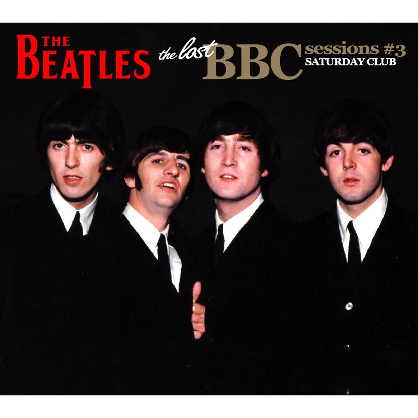 BEATLES / ビートルズ / THE LOST BBC SESSIONS #3 / ザ・ロスト・BBCセッションズ#3 <SATURDAY CLUB>