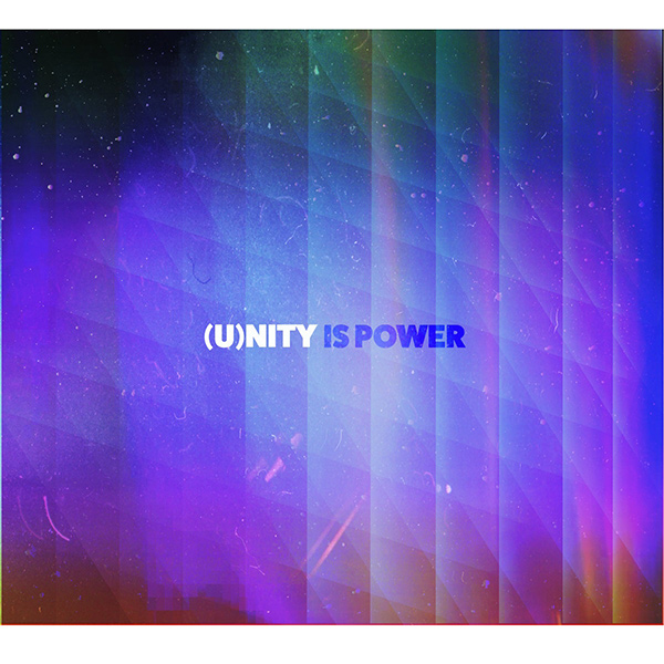 UNITY / ユニティ / (U)nity Is Power