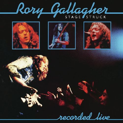 RORY GALLAGHER / ロリー・ギャラガー / STAGE STRUCK / ステージ・ストラック +3