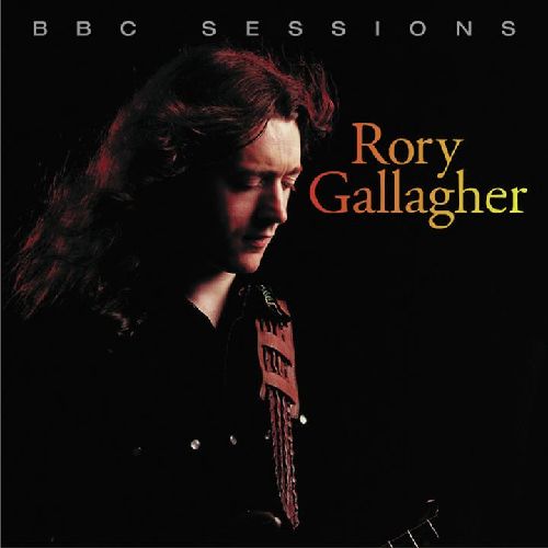 RORY GALLAGHER / ロリー・ギャラガー / BBC SESSIONS / BBCセッション