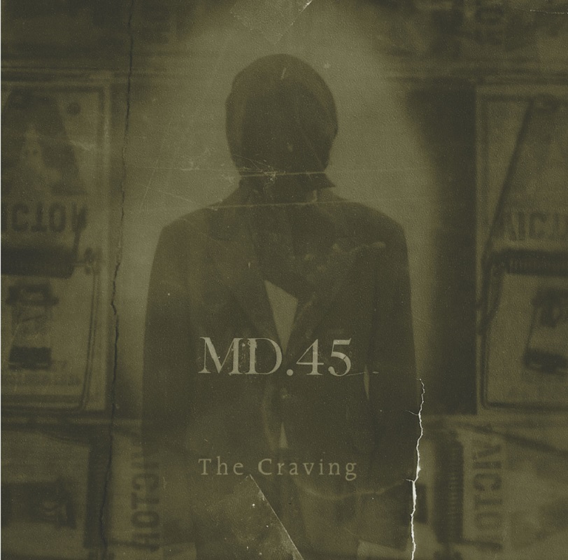 MD.45 / THE CRAVING / クレイヴィング