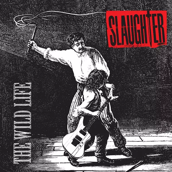 Slaughter = スローター – The Wild Life = ザ・ワイルド