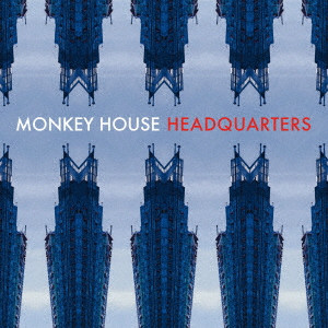 MONKEY HOUSE  / モンキー・ハウス / HEADQUARTERS / ヘッドクォーターズ