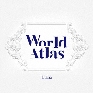 fhana / World Atlas