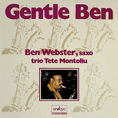 BEN WEBSTER / ベン・ウェブスター / Gentle Ben With Tete Montoliu Trio(LP) 