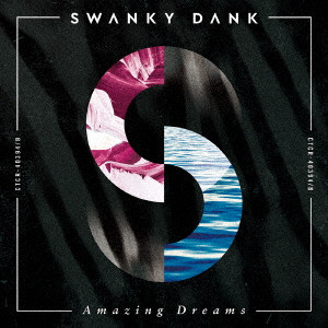 SWANKY DANK / Amazing Dreams