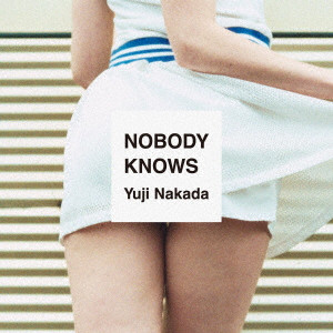 YUJI NAKADA / 中田裕二 / NOBODY KNOWS