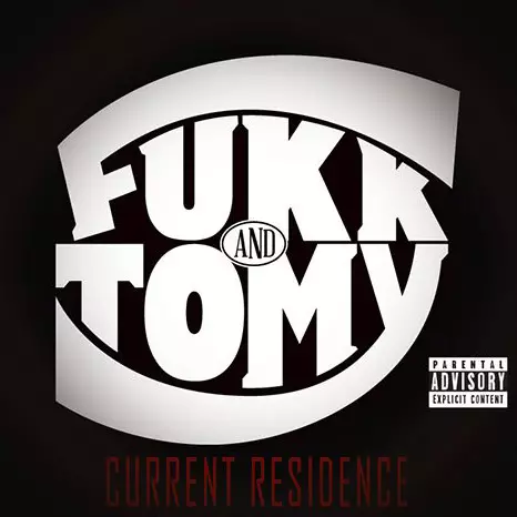 FUKK & TOMY / CURRENT RESIDENCE