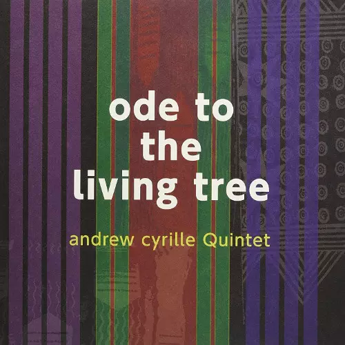 ANDREW CYRILLE / アンドリュー・シリル / オード・トゥ・ザ・リヴィング・ツリー