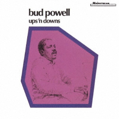 BUD POWELL / バド・パウエル / アップス・アンド・ダウンズ