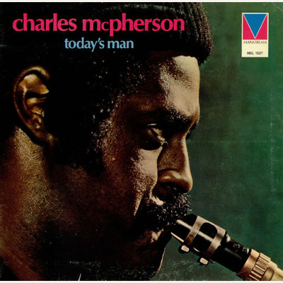 CHARLES MCPHERSON / チャールズ・マクファーソン / トゥデイズ・マン