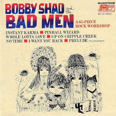BOBBY SHAD AND THE BAD MEN / ボビー・シャッド・アンド・ザ・バッド・メン / ア・65・ピース・ロック・ワークショップ