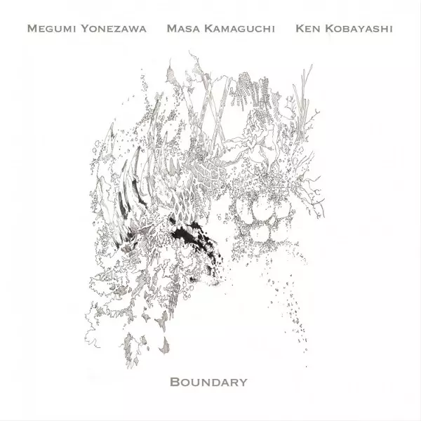 Boundary/MEGUMI YONEZAWA/米澤めぐみ｜JAZZ｜ディスクユニオン