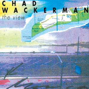 CHAD WACKERMAN / チャド・ワッカーマン / THE VIEW / ザ・ヴュー