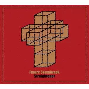 STRAIGHTENER / ストレイテナー / Future Soundtrack