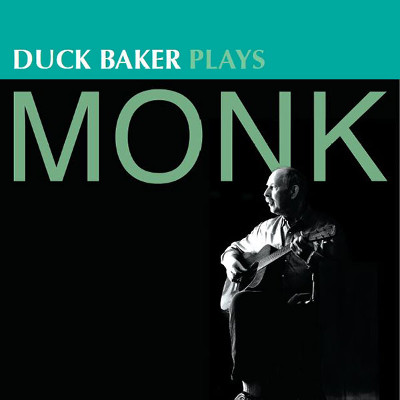 DUCK BAKER / ダック・ベイカー / Duck Baker Plays Monk(LP)