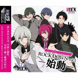 ROCK DOWN / 「VAZZROCK」ユニットソング2「ROCK DOWN vol.1 -始動-」