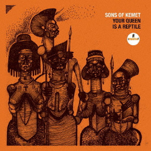 SONS OF KEMET / サンズ・オブ・ケメット / YOUR QUEEN IS A REPTILE / ユア・クイーン・イズ・ア・レプタイル