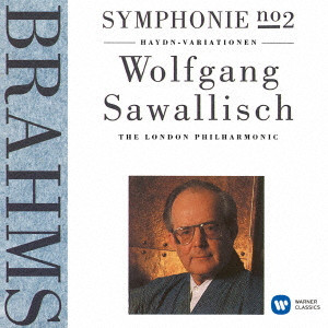 WOLFGANG SAWALLISCH / ヴォルフガング・サヴァリッシュ / ブラームス:交響曲第2番、ハイドンの主題による変奏曲