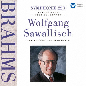 WOLFGANG SAWALLISCH / ヴォルフガング・サヴァリッシュ / ブラームス:交響曲第3番、大学祝典序曲